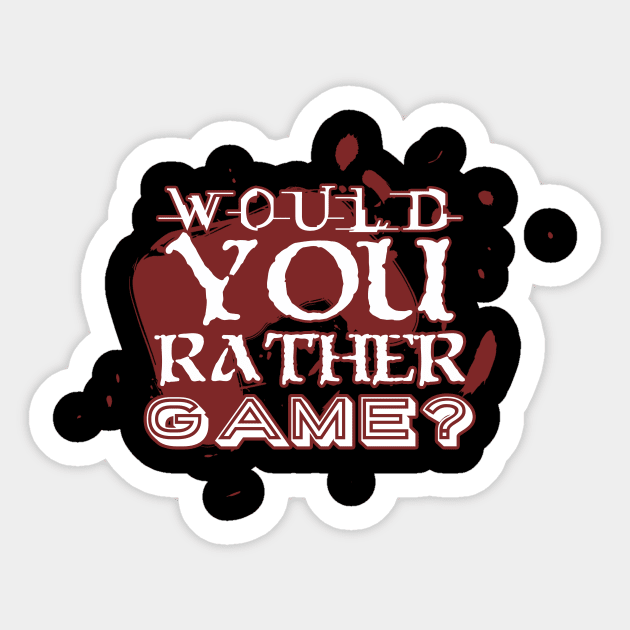 Would you rather game? with a joypad Sticker by ownedandloved